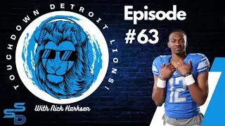 **Touchdown Detroit Lions Episode 63**