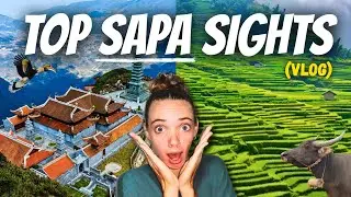 What to Do in Sapa and Lao Cai: Vietnam's Hidden Gems (VLOG)