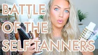 BATTLE of the SELF TANNERS | Self Tanner Haul