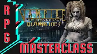 YOU PROBABLY NEVER PLAYED: Vampire: The Masquerade - Bloodlines (But You Should)