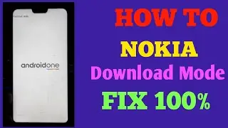 NOKIA Download Mode FIX 6.1 plus Online Flashing FRP Unlocking By GsmRaJA