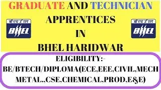 Graduate and Technician Apprentices in BHEL Haridwar | BHEL में अप्प्रेन्टिस करने का मौका