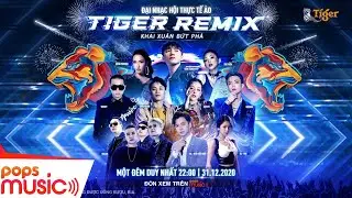 FULLSHOW TIGER REMIX | ĐẠI NHẠC HỘI THỰC TẾ ẢO 2021 | SƠN TÙNG M-TP, BÍCH PHƯƠNG, WOWY, TÓC TIÊN..