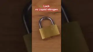 Lock vs Liquid nitrogen 