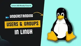 Understanding Users & Groups in Linux: A Complete Guide | Linux Job Ready Course | Decrypt3r