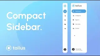 How to build a compact sidebar with tailwindcss v3