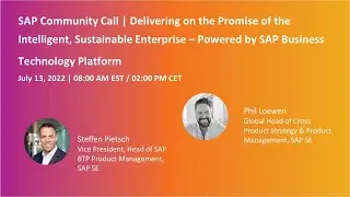 Delivering the Intelligent, Sustainable Enterprise – Powered by SAP BTP | SAP Community Call