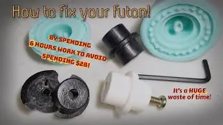 How to fix your futon! (Mold making tutorial for simple parts)