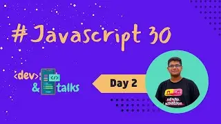 JavaScript 30 Challenge - Day 2 | Dev and Talks 
