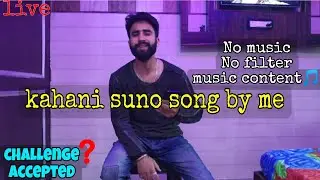 kahani suno song💔 @KaifiKhalil by me || challenge accepted✔️
