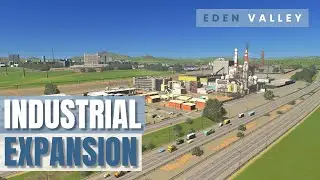 Industrial Expansion | Eden Valley #011 | Cities: Skylines | PS5 Remastered | No Mods