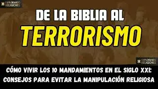 Cómo vivir los 10 mandamientos en el siglo XXI: consejos para evitar la manipulación religiosa