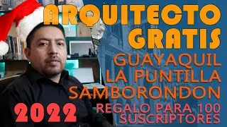 Arquitecto Gratis La Puntilla Samborondon  Guayaquil  Regalo para 100 suscriptores ve hasta el final