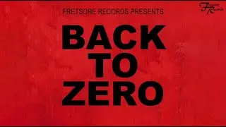 BRAND NEW ZEROS - Back To Zero album teaser (FRETSORE RECORDS)