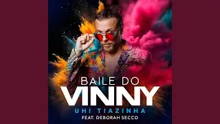 Uh! Tiazinha (Baile Do Vinny)