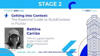 The Essential Guide to BuildContext in Flutter - Bettina Carrizo | Fluttercon USA 2025