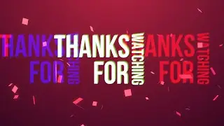 Thanks For Watching Kinetic Typography + Glitch Effect Outro With Background - No Copyright