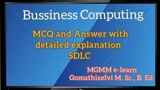 Business Computing -  SDLC(System Development Life Cycle)MCQ and Answer with detailed explanation