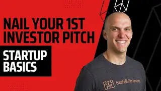 Nail Your First Investor Pitch in 3 EASY Steps