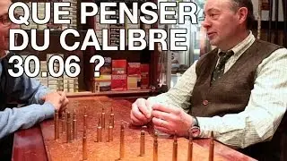 Que penser du calibre 30.06 ?