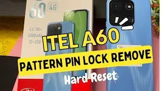 Itel A60 Pattern Pin Lock Remove Free itel A60 Hard Reset