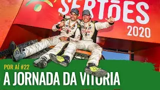 POR AÍ #22: Por DENTRO dos SERTÕES, parte 3: a JORNADA da VITÓRIA