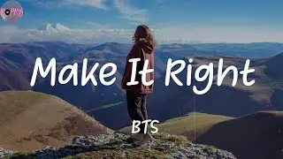 Make It Right (feat. Lauv) - BTS (Lyrics)