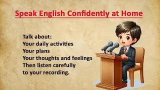 How to Speak English Confidently at Home | Improve Fluency Without Partner or Class