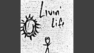 Livin' Life