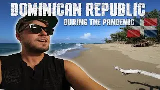 I TRAVELED TO DOMINICAN REPUBLIC DURING THE PANDEMIC (Such a strange adventure)