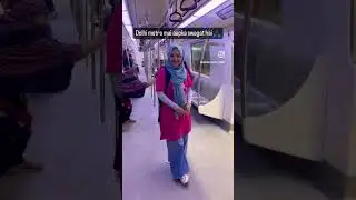 #metro #shortvideo #delhi #viralvideo #funnyvideo #hakimabanooali #travel