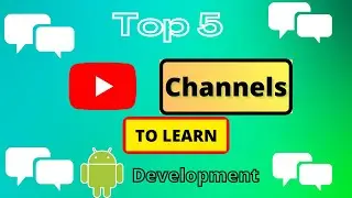 Top 5 YouTube Channels to learn android development - Code And Man