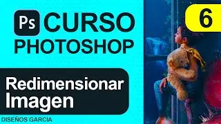 🅿 Redimensionar imagen ▷ CURSO DE PHOTOSHOP  ▌ 𝗚𝗥𝗔𝗧𝗜𝗦 ⭐ 2021