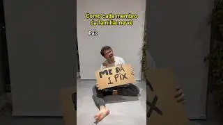 COMO CADA MEMBRO DA FAMÍLIA ME VÊ - Pt 2