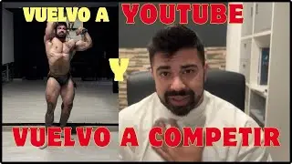 VUELVO a YOUTUBE y VUELVO a COMPETIR