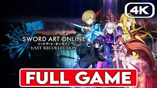 SWORD ART ONLINE LAST RECOLLECTION Gameplay Walkthrough FULL GAME - No Commentary