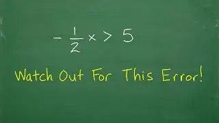 This Small, Little ERROR will Mess Up your ALGEBRA Solution!