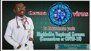 Dr Abdurahman yasin dhukkubni corana virus Mali