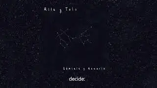 Géminis y Acuario con Rita - Tolo (Producido por NKMusic) (VIDEOLYRICS)
