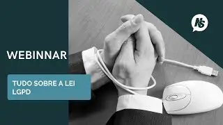 Webinar- Tudo sobre a lei LGPD