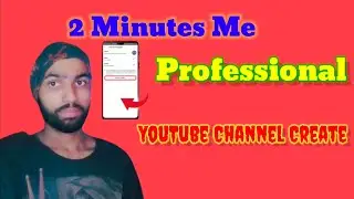 YouTube Channel Kaise Banaye सिर्फ 2 मिनट मेंHow to Create a YouTube Channel with Strategy