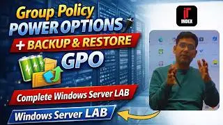 Day 23 | Group Policy Power Options 🔌 + Backup & Restore GPO | Complete Windows Server LAB