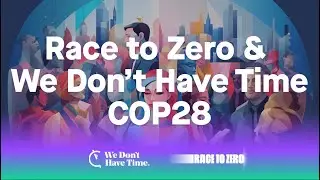 Policy Incentives for Zero Emissions | We Don't Have Time & Race to Zero