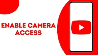 How To Allow Camera Access On YouTube ?