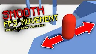 SMOOTH FIRST PERSON MOVEMENT in Unity
