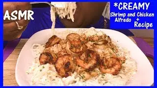 ASMR CREAMY 🍤 Shrimp and 🍗 Chicken Alfredo + Recipe and Eating Sounds No Talking