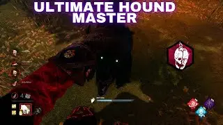 THE ULTIMATE HOUNDMASTER GAMEPLAY|| DBD
