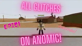 ALL GLITCHES IN ROBLOX ANOMIC *NOT PATCHED*!!!