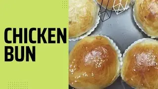 Chicken Bun Recipe That You Should Try Yourself