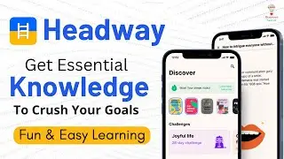 Headway : Get Essential Knowledge To Crush Your Goals | Best Fun & Easy Learning App